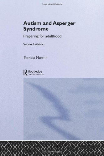 Autism And Asperger Syndrome Preparing For Adulthood 2nd Ed 2nd Edition Patricia Howlin