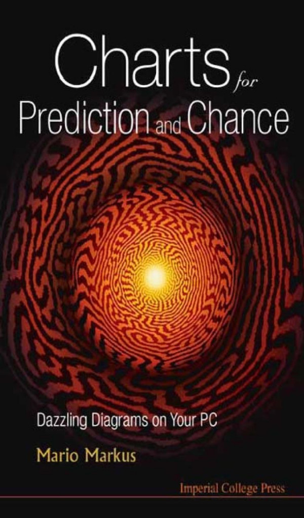 Charts For Prediction And Chance Dazzling Diagrams On Your Pc 1st Edition Mario Markus
