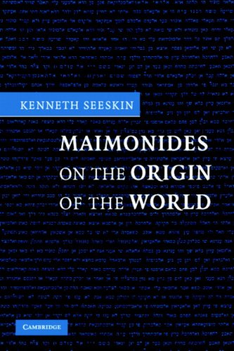 Maimonides On The Origin Of The World Kenneth Seeskin