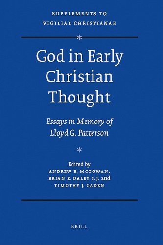 God In Early Christian Thought Essays In Memory Of Lloyd G Patterson Andrew Brian Mcgowan