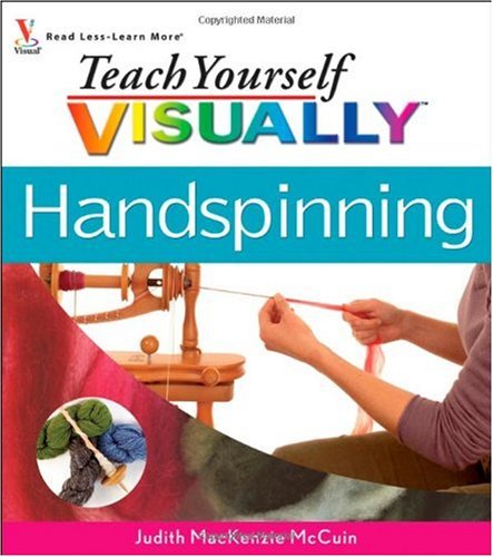 Teach Yourself Visually Handspinning Judith Mackenzie Mccuin