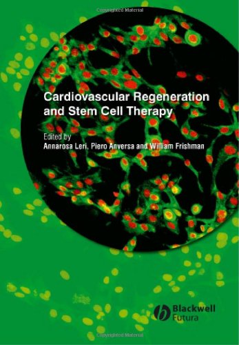 Cardiovascular Regeneration And Stem Cell Therapy 1st Edition Annarosa Leri Md