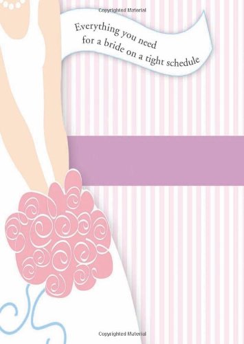 Plan A Great Wedding In Three Months Or Less Everything You Need For A Bride On A Tight Schedule Judy Allen