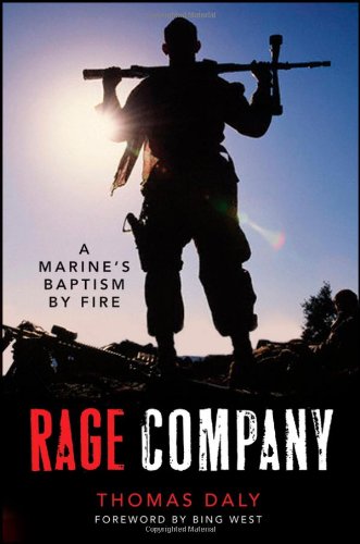 Rage Company A Marines Baptism By Fire Thomas P Daly