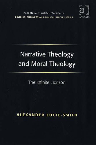 Narrative Theology And Moral Theology Alexander Luciesmith