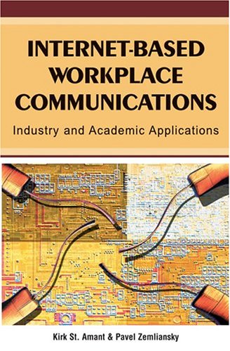 Internetbased Workplace Communications Industry And Academic Applications Kirk Stamant
