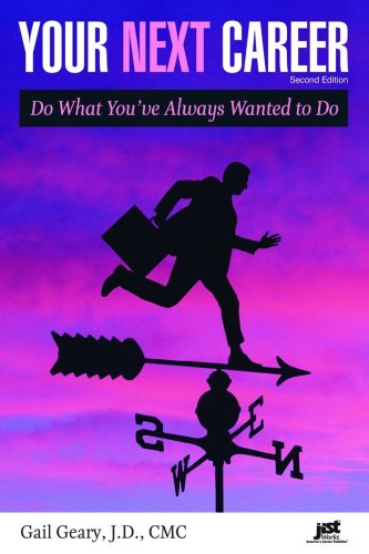 Your Next Career Do What Youve Always Wanted To Do 2nd Edition Gail Geary