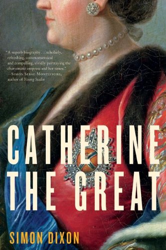 Catherine The Great 2009 1st Us Edition Simon Dixon