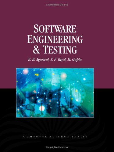 Software Engineering And Testing An Introduction 1st Edition B B Agarwal