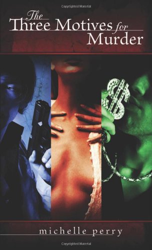 The Three Motives For Murder Michelle Perry