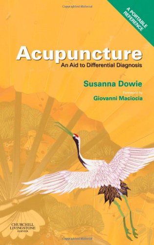 Acupuncture An Aid To Differential Diagnosis A Portable Reference Susanna Dowie Ma Licac Mbaacc Honmrchm Matcm