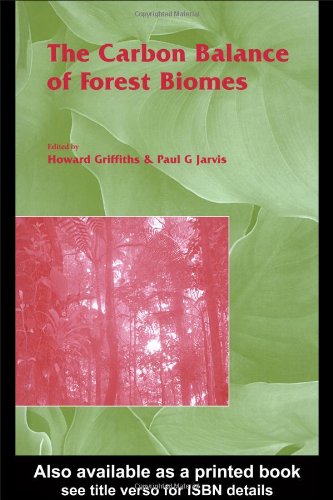 The Carbon Balance Of Forest Biomes 1st Edition Howard Griffith