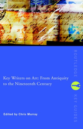 Key Writers On Art The Twentieth Century Chris Murray
