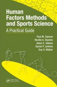 Human Factors Methods And Sports Science A Practical Guide 1st Edition Paul Salmon
