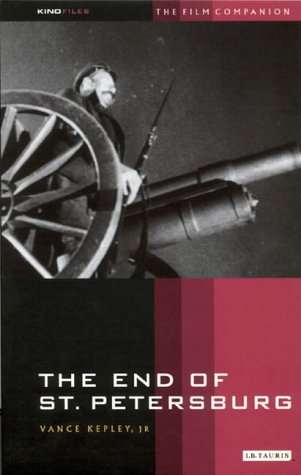 The End Of St Petersburg The Film Companion Vance Kepley