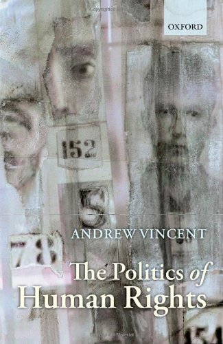 The Politics Of Human Rights First Edition Andrew Vincent