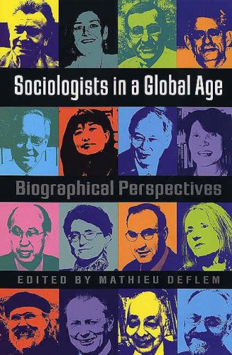 Sociologists In A Global Age Deflem Mathieu Deflem