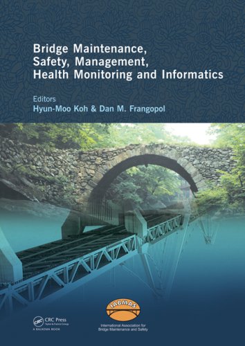 Bridge Maintenance Safety Management Health Monitoring And Informatics Iabmas 08 Proceedings Of The Fourth International Iabmas Conference Seoul Korea July 1317 2008 Harcdr Hyunmoo Koh
