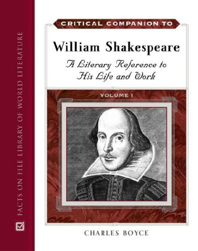 Critical Companion To William Shakespeare A Literary Reference To His Life And Work Revised Charles Boyce