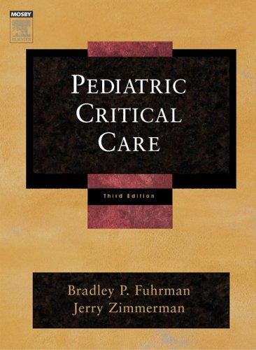 Pediatric Critical Care 3rd Edition Bradley P Fuhrman Md Jerry J Zimmerman Phd Md