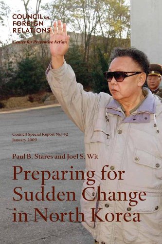 Preparing For Sudden Change In North Korea Paul B Stares Joel S Wit