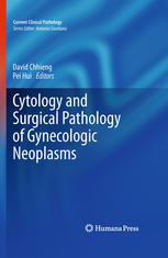 Cytology And Surgical Pathology Of Gynecologic Neoplasms 1st Edition David Chhieng Md