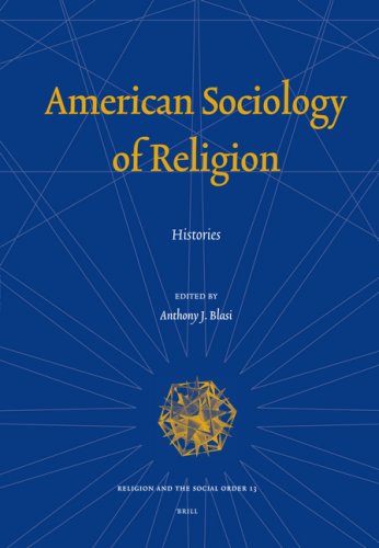 American Sociology Of Religion 1st Edition Blasi J Anthony J Blasi