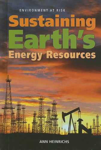 Sustaining Earths Energy Resources 1st Edition Ann Heinrichs