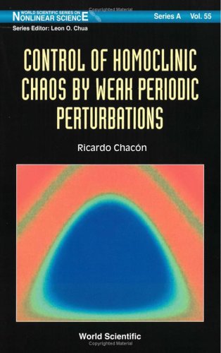 Control Of Homoclinic Chaos By Weak Periodic Perturbations Ricardo Chacon