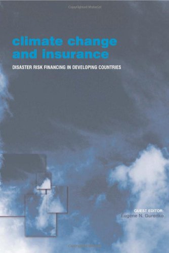 Climate Change And Insurance Disaster Risk Financing In Developing Countries Eugene Gurenko
