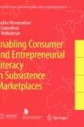 Enabling Consumer And Entrepreneurial Literacy In Subsistence Marketplaces 1st Edition Madhubalan Viswanathan