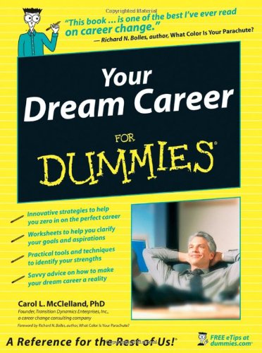 Your Dream Career For Dummies Carol L Mcclelland Richard N Bolles
