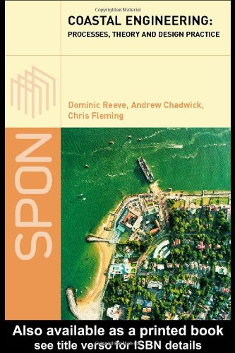 Coastal Engineering Processes Theory And Design Practice 1st Edition Dominic Reeve