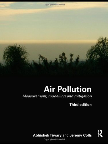 Air Pollution Measurement Modelling And Mitigation 3rd Edition Jeremy Colls