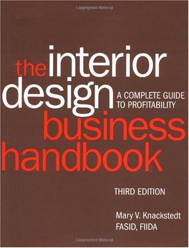 The Interior Design Business Handbook A Complete Guide To Profitability 3rd Edition Mary V Knackstedt