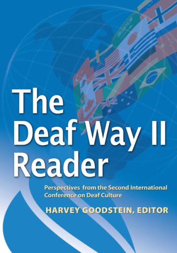 The Deaf Way Ii Reader Perspectives From The Second International Conference On Deaf Culture No 2 1st Harvey Goodstein