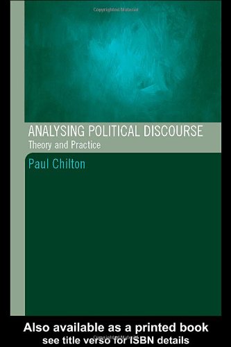 Analysing Political Discourse Theory And Practice 1st Edition Paul Chilton