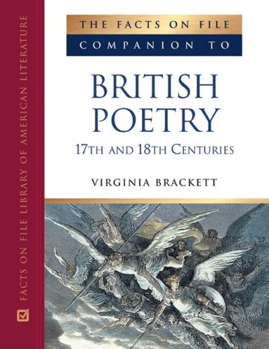 The Facts On File Companion To British Poetry 17th And 18thcenturies 1st Edition Virginia Brackett