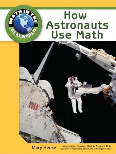 How Astronauts Use Math 1st Edition Mary Hense Rhea A Stewart