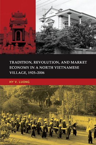 Tradition Revolution And Market Economy In A North Vietnamese Village 19252006 Exp Rev Hy V Luong