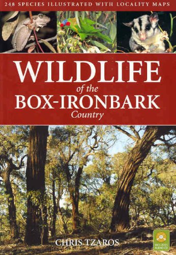Wildlife Of The Boxironbark Country A Guide To Victorias Goldfields Region Chris Tzaros