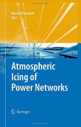 Atmospheric Icing Of Power Networks 1st Edition Masoud Farzaneh
