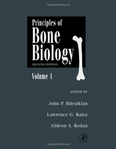 Principles Of Bone Biology 2 Vol Set 2nd Edition John P Bilezikian