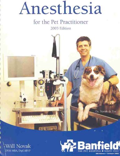 Anesthesia For The Pet Practitioner Will Novak