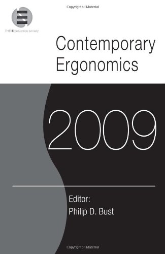 Contemporary Ergonomics 2009 Proceedings Of The International Conference On Contemporary Ergonomics 2009 1st Edition Philip D Bust