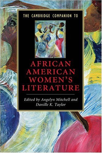 The Cambridge Companion To African American Womens Literature 1st Edition Angelyn Mitchell