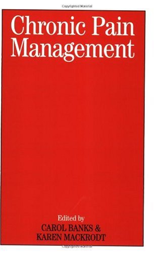 Chronic Pain Management Carol Banks Karen Mackrodt