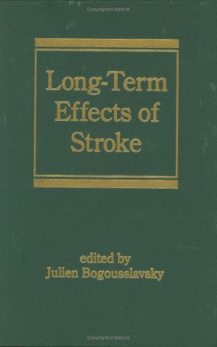 Longterm Effects Of Stroke 1st Edition Julian Bogousslavsky