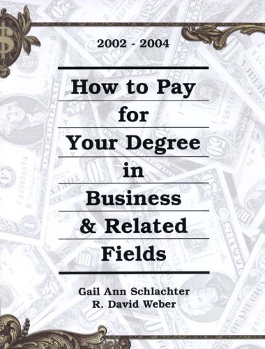 How To Pay For Your Degree In Business Related Fields 20022004 Gail Ann Schlachter