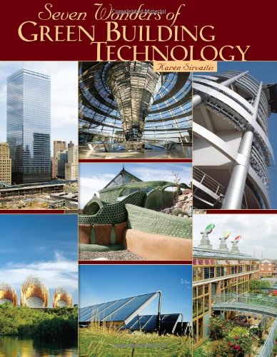 Seven Wonders Of Green Building Technology Karen Sirvaitis